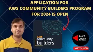 Calling All Builders! Join The AWS Community Builders Program 2024 – Apply Now!