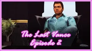 The Last Vance: Episode 2 | A GTA 5 Machinima