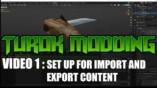 Turok Modding Video 01 : Set up for import and export content