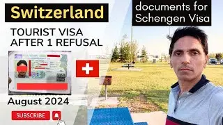 Switzerland tourist visa after 1refusal | Schengen tourist visa approved August 2024