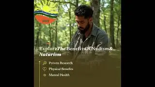 Explore the Benefits of Nudism & Naturism