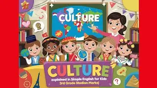 Culture Explained in Simple English for Kids | 3rd Grade Social Studies