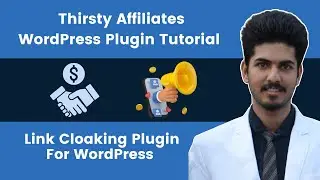 Thirsty Affiliates WordPress Plugin Tutorial | Best Link Cloaking Plugin For WordPress