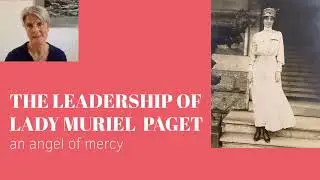 The Leadership of Lady Muriel Paget by Hatty Free