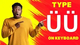 How to Insert or Type U with Umlaut Symbol on Keyboard (U With Two Dots)