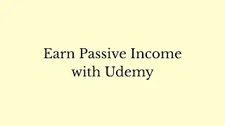 13 How to Earn Passive Income by Selling Courses on Udemy (Beginner Guide)