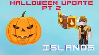 HALOWEN UPDATE PT 2 - Islands - Roblox