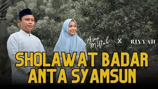 YA NABI SALAM ALAYKA (ANTA SYAMSUN) - COVER BY ASEP MIFTAH FT RIYAH
