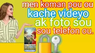 koman pou ou kache foto ak videyo ou yo sou telefon ou pou Moun pa  wè yo.🔐.