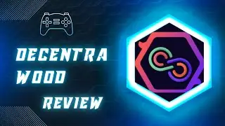 decentrawood gaming platform  play and earn full decentrawood full review 20204