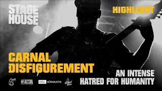 Carnal Disfigurement - An Intense Hatred For Humanity [Live @ StageHouse]