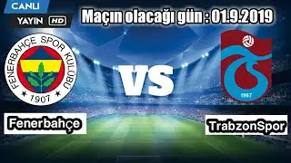 FENERBAHÇE VS TRABZONSPOR |MAÇI İZLEMEK İSTİYORSAN VİDEOYA GİR|