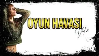 Oyun Havasi 2024 vol2