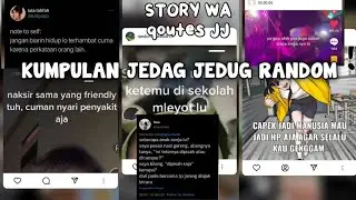 KUMPULAN JJ RANDOM || STORY WA TERBARU //  PART 5⚡