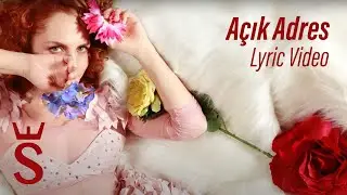 Sertab Erener - Açık Adres (Lyric Video)