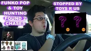 TOY HUNT & FOUND 2 CHASES (STOPPED BY TOYS R US)