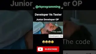 Junior Developer OP | Developer Vs Tester 