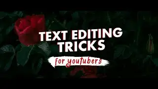 Text Editing Tricks for Youtubers in Kinemaster ❤️