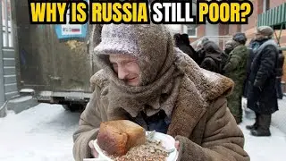 Why Is Russia Actually Poor?