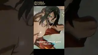 INI DIA! Alasan Titan Eren Makai celana Di Game Mlbb x Aot nih Coy...