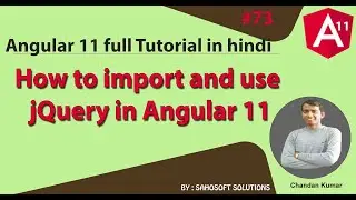 How to import and use jQuery in Angular 11 :  Angular 11 Full Tutorial in Hindi