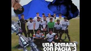 1 semana con pacha ¿parte 1?