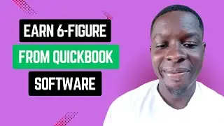 How I Make 6 Figure Selling QuickBooks Accounting Software (3 Ways You Can Too)