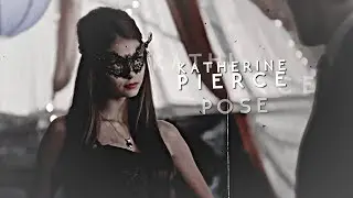 ► Katherine Pierce | Pose