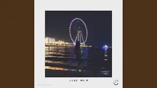 Love Me