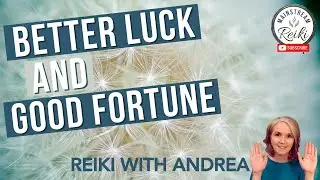 Reiki for Better Luck | Receive Good Fortune