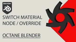 Switch Material node and Override materials in Blender Octane