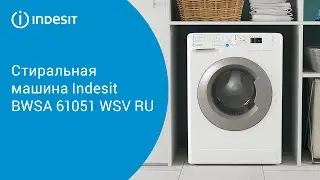 Cтиральная машина Indesit BWSA 61051 WSV RU - обзор модели