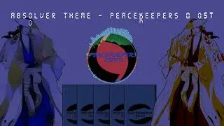 Absolver theme  - Peacekeeper 0 OST
