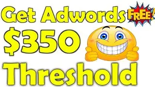 Get Adwords $350 Threshold 2021 || Run Ads Using Thteshold Tricks of ads