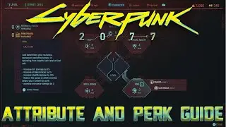 Cyberpunk 2077 Attribute and Perk Explained!