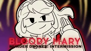MURDER DRONES: Intermission | Bloody Mary (Remix) | EDIT V  ⌈4K 60fps⌋ #murderdrones