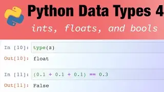Python data types 4: ints, floats, and bools