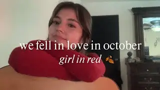 we fell in love in october - girl in red (cover)