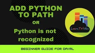Add Python to path | Python is not recognized | How to Set Path for Python