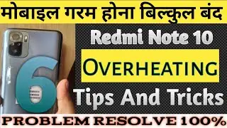 Redmi note 10 heating problem |Redmi note 10 overheating solution|Fix overheating |Redmi tips trick