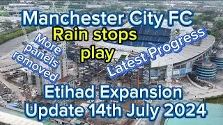 Manchester City FC Etihad Expansion Update 14-07-2024