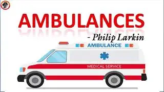 Ambulances By Philip Larkin # 20th Century Verse: An Anglo-American Anthology