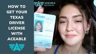 How to Get Your Texas Drivers License with Aceable's Online Drivers Ed