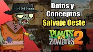 Datos y Conceptos sobre El Salvaje Oeste Pvz 2