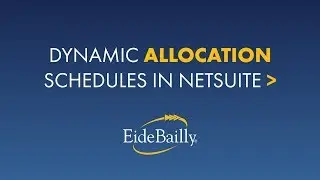 NetSuite Dynamic Allocation Schedules
