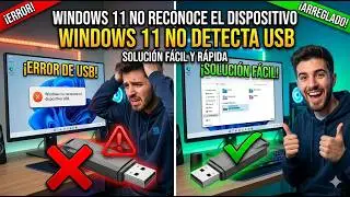 Windows 11 No reconoce el Dispositivo USB / Windows 11 no detecta USB