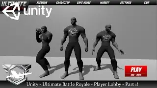 Unity 2019 - Ultimate Battle Royale Series - 5 - Player Lobby - Part 1 (Free Assets)
