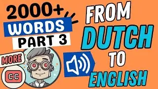DUTCH TO ENGLISH | PART 3 | Learn 2,000+ English Essential Words