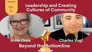 Charles Vogl: Leadership and Creating Cultures of Community
