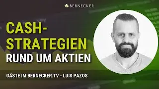 Cash Strategien rund um Aktien / Luis Pazos als Gast im Bernecker TV